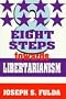 Eight Steps Towards Libertarianism
