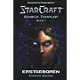 StarCraft, Dunkle Templer, Erstgeboren, Band 1