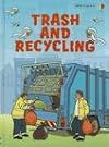 Trash And Recycling (Usborne Beginners: Information for Young Readers: Level 2)