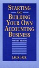 Starting and Building Your Own Accounting Business (The Wiley/Ronald-National Association of Accountants Professional Book Series)