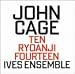 John Cage - Ten; Ryoanji; Fourteen