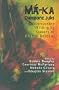 Ma-Ka Diasporic Juks: Contemporary Writing by Queers of African Descent