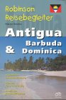 Antigua und Barbuda mit Dominica. Robinson Reisebegleiter