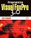 Programming Visual Foxpro 3.0/Book and Disk