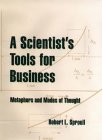 A Scientist's Tools for Business: Metaphors and Modes of Thought (History of Medicine)