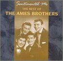 The Best of the Ames Brothers: Sentimental Me