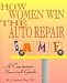Book How Women Win the Auto Repair Game: A Consumer Survival Guide