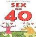 Sex über 40. Ein fröhliches Mini-Buch