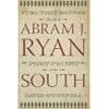 Furl That Banner: The Life of Abram J. Ryan, Poet-Priest of the South