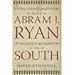 Furl That Banner: The Life of Abram J Ryan, Poet-priest of the South