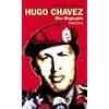 Hugo Ch�vez: Eine Biographie