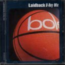 B-Boy Mix: Mixed By Laidback