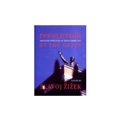 Revolution at the Gates: A Selections of Writings from February to October 1917