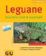 Leguane . neue Tierratgeber