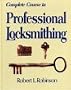 Complete Course in Professional Locksmithing (Professional/Technical Series,)