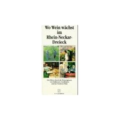 Wo Wein w�chst im Rhein-Neckar-Dreieck