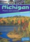 Michigan Plants and Animals (Heinemann State Studies)