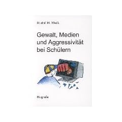 Gewalt, Medien und Aggressivit�t bei Sch�lern