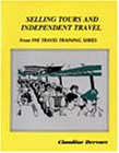SELLING TOURS & INDEPENDENT TRAVEL (From the Travel Training)