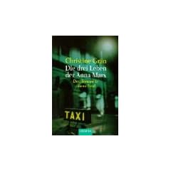 Die drei Leben der Anna Marx. 3 Romane. Grenzf�lle - Marx ist tot - Anna Marx, der M�ll und der Tod