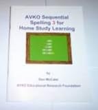 AVKO Sequential Spelling 3 for Home Study Learning (Sequential Spelling)
