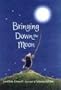 Bringing Down the Moon
