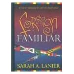 Foreign to Familiar: A Guide to Understanding Hot - And Cold - Climate Cultures book cover