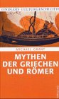 Produkt-Bild: Mythen der Griechen und R&ouml;mer.  Kindlers Kulturgeschichte