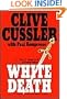 White Death: A Novel from the NUMA Files (Book Club Edition)