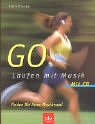 GO. Laufen mit Musik. Finden Sie Ihren Rhythmus!-