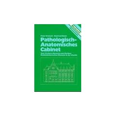 Pathologisch- Anatomisches Cabinet