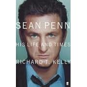 Sean Penn: His Life and His Times