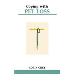 Coping with Pet Loss (Overcoming Common Problems)