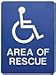 Talk A Phone Area of Rescue Sign: Polycarbonate, self-adhesive Area of Rescue Sign
