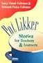 Pot Likker: Stories for Teachers and Learners