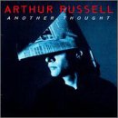 Eigenschaften Arthur Russel  / Another Thought [UK-Import]