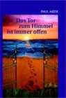Meek, P: Tor zum Himmel ist immer offen