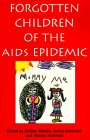 Forgotten Children of the AIDS Epidemic (Yale Fastback)