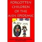 Forgotten Children of the AIDS Epidemic (Yale Fastback)