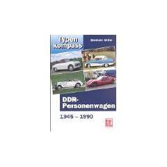 Typenkompass DDR- Personenwagen 1945 - 1990.