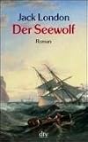 Der Seewolf. Roman - Jack London