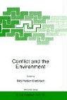  : Conflict and the Environment (NATO Science Partnership Sub-Series: 2:)