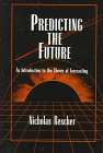 Predicting the Future: An Introduction to the Theory of Forecasting