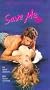 Save Me [VHS]