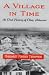 A Village in Time: An Oral History of Okay, Arkansas