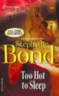 Too Hot To Sleep (Harlequin Temptation (Unnumbered))