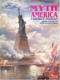 Myth America: A Historical Anthology