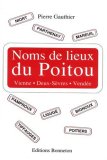 Noms de lieux du Poitou: Introduction a la toponymie