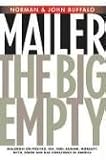 The Big Empty: Dialogues on Politics, Sex, God, Boxing, Morality, Myth, Poker and Bad Conscience in America