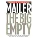 The Big Empty: Dialogues on Politics, Sex, God, Boxing, Morality, Myth, Poker and Bad Conscience in America